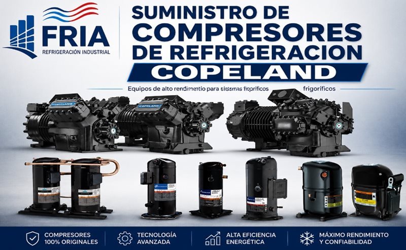 Suministro de Compresores Copeland Refrigeración Industrial México Suministro de compresores Copeland para refrigeración industrial en México FRIA